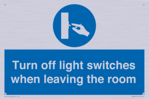 Turn off light switches when leaving the room